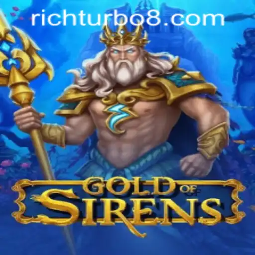 GoldofSirens: Discover the Thrill of Rich Turbo Casino